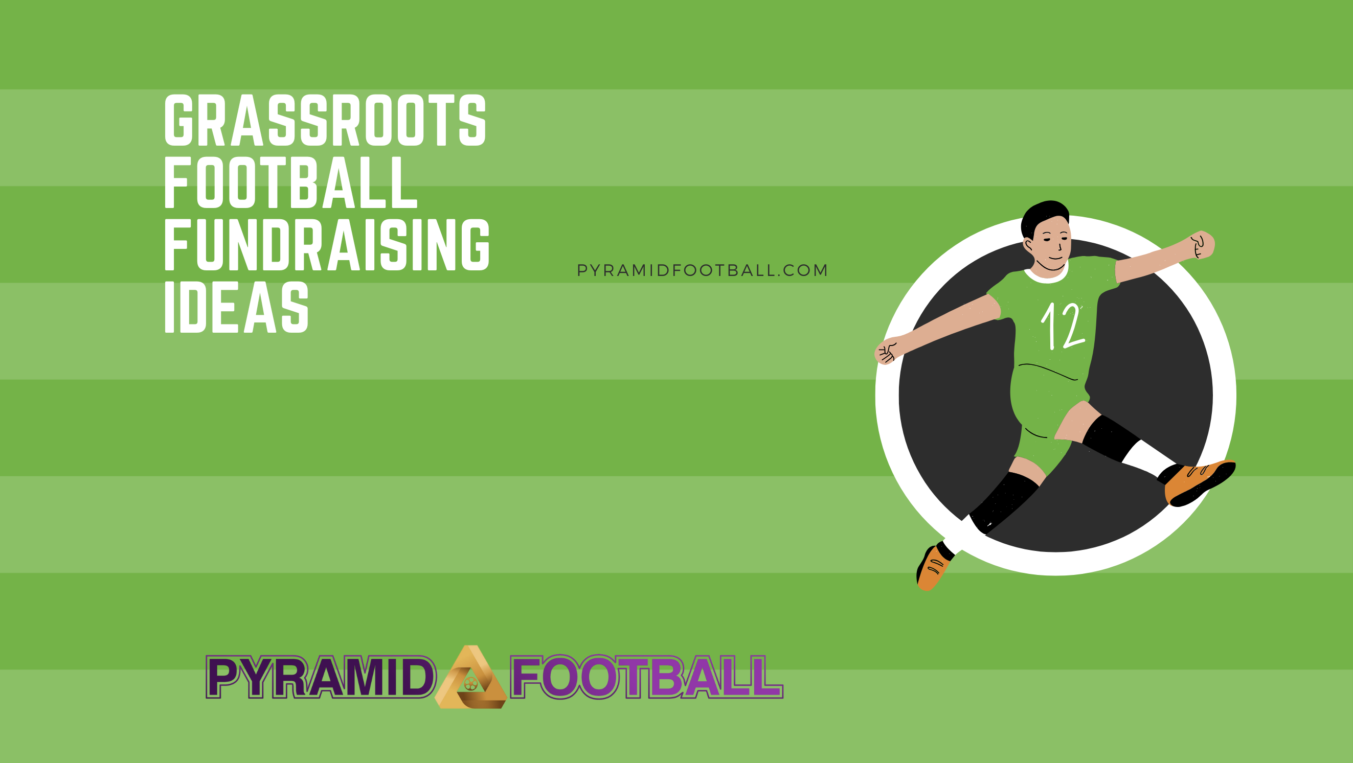 grassroots football fundraising ideas from pyramid football.